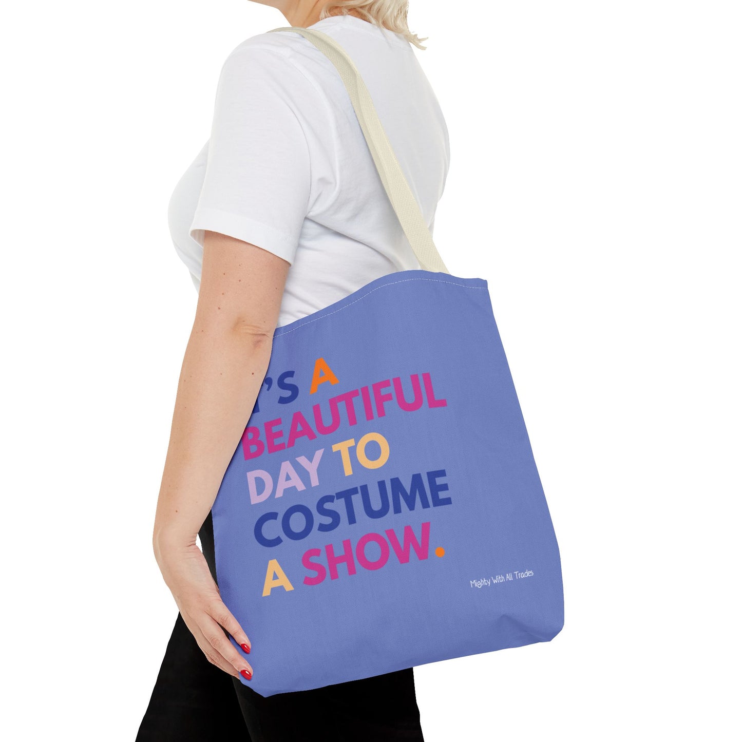 Beautiful Day to Costume Tote Bag
