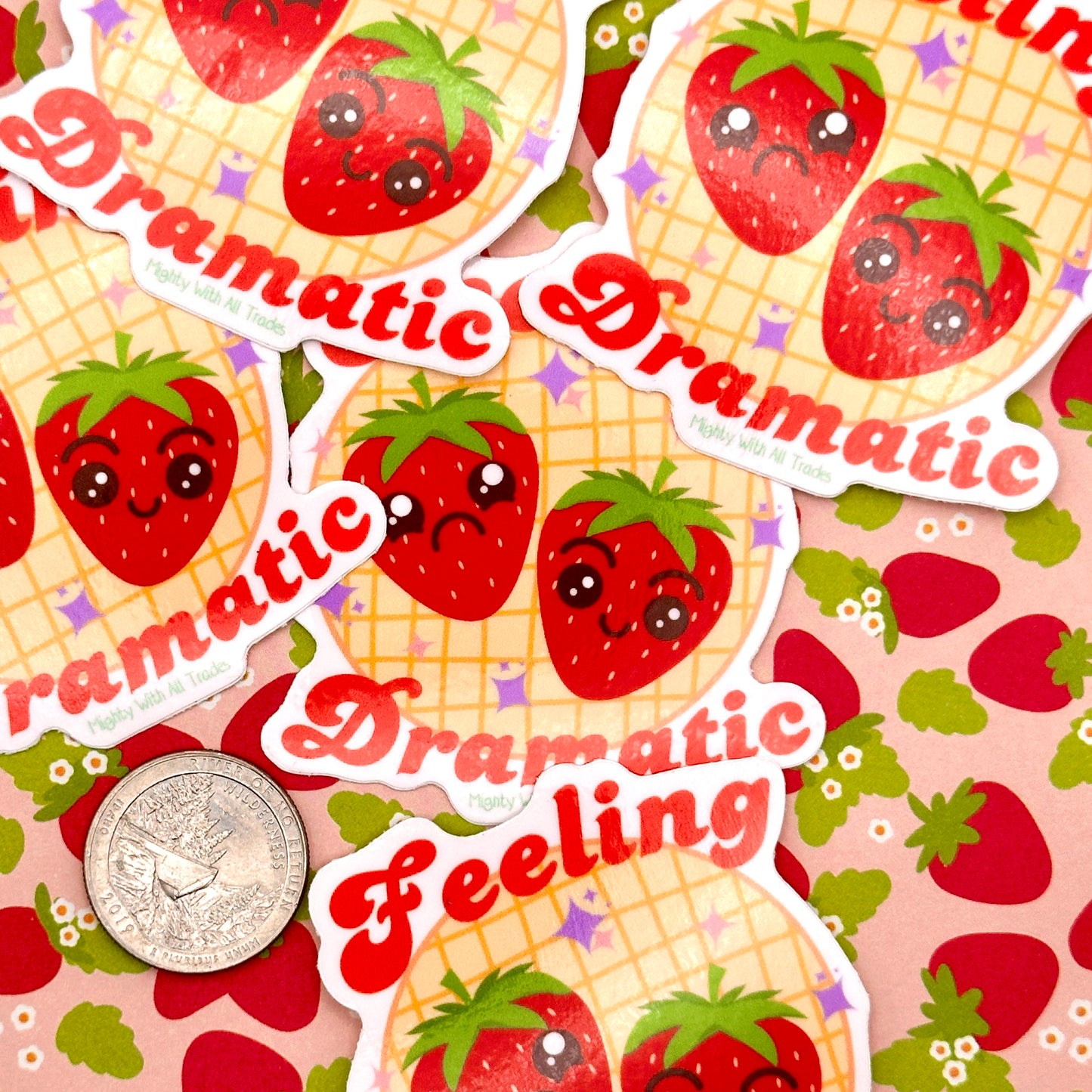Feeling Dramatic Strawberry Sticker