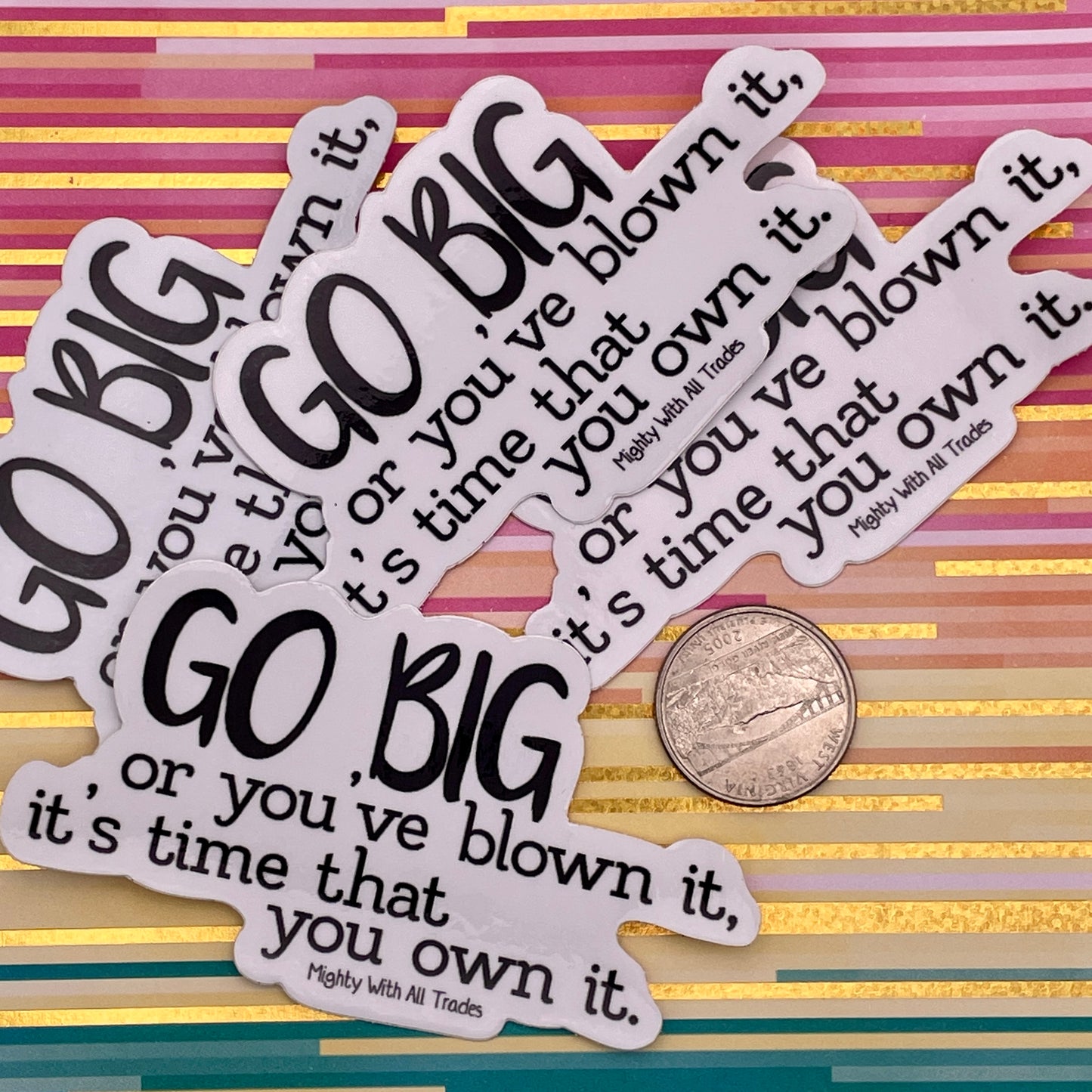 Go Big Sticker - The Prom Musical-mightywithalltrades