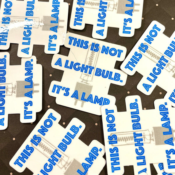 Not A Bulb Sticker-theatre stickers decals-mightywithalltrades
