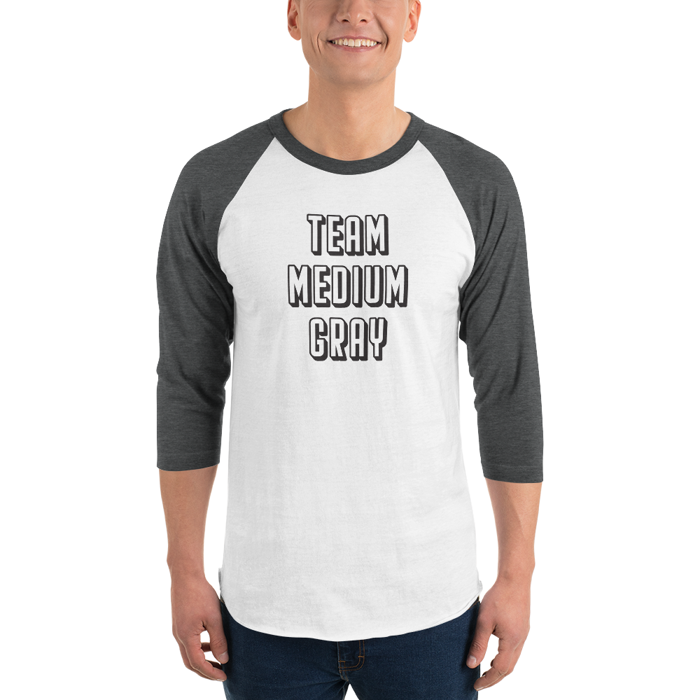 Team Medium Gray - 3/4 Sleeve Raglan Shirt-mightywithalltrades