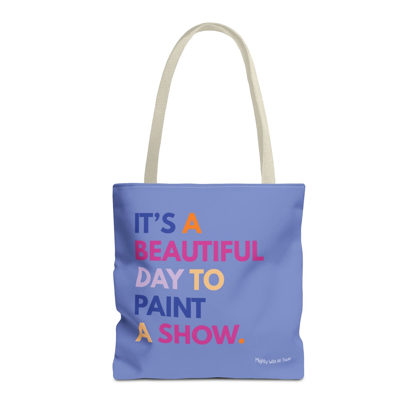 Beautiful Day to Paint Tote Bag
