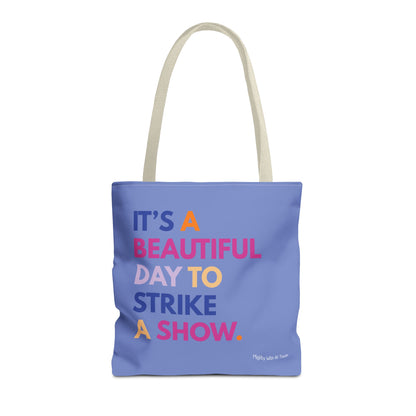 Beautiful Day to Strike Tote Bag