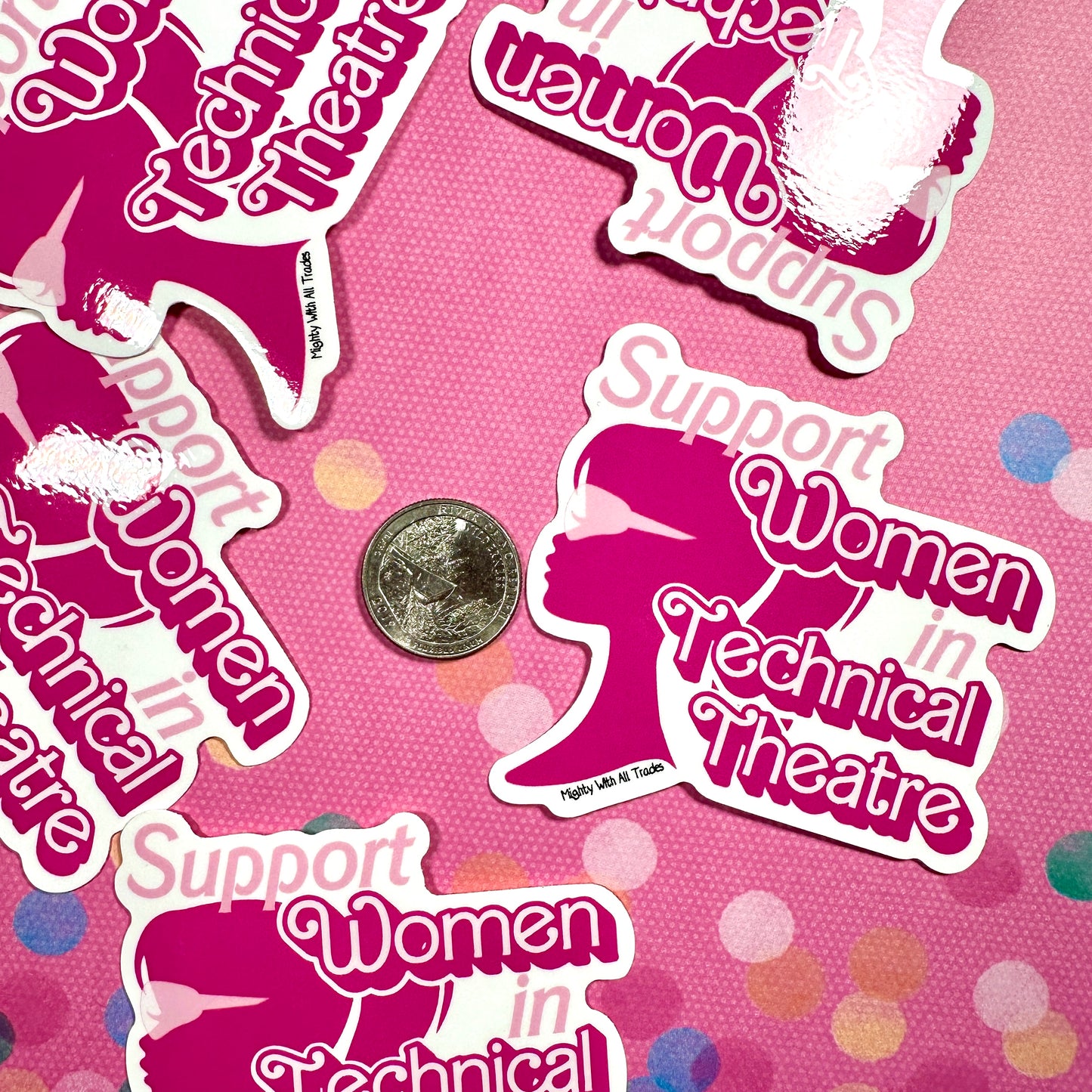 Support Women in Technical Theatre Sticker-mightywithalltrades