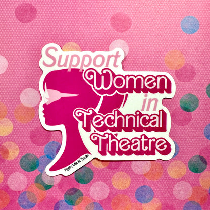 Support Women in Technical Theatre Sticker-mightywithalltrades