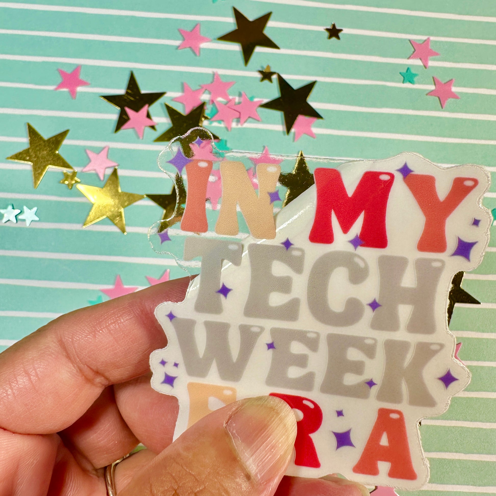 Tech Week Era Clear Sticker-mightywithalltrades