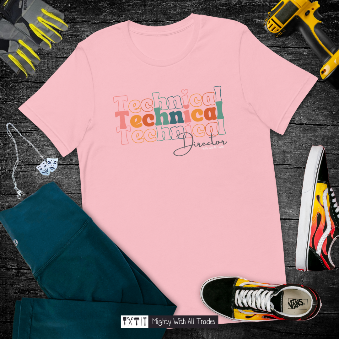 Technical Director Tri-Font T-shirt-mightywithalltrades