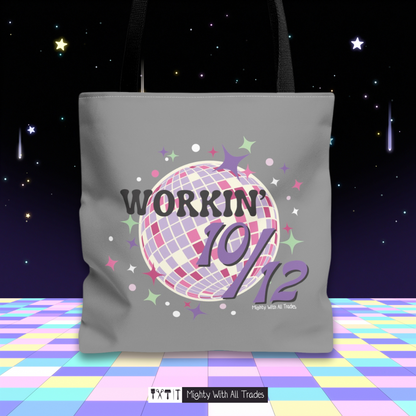 Working 10/12 Disco Tote Bag