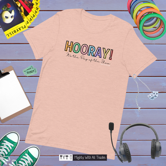 Hooray Show Shirt T-shirt