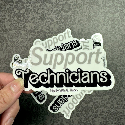 Support Technicians Sticker-mightywithalltrades