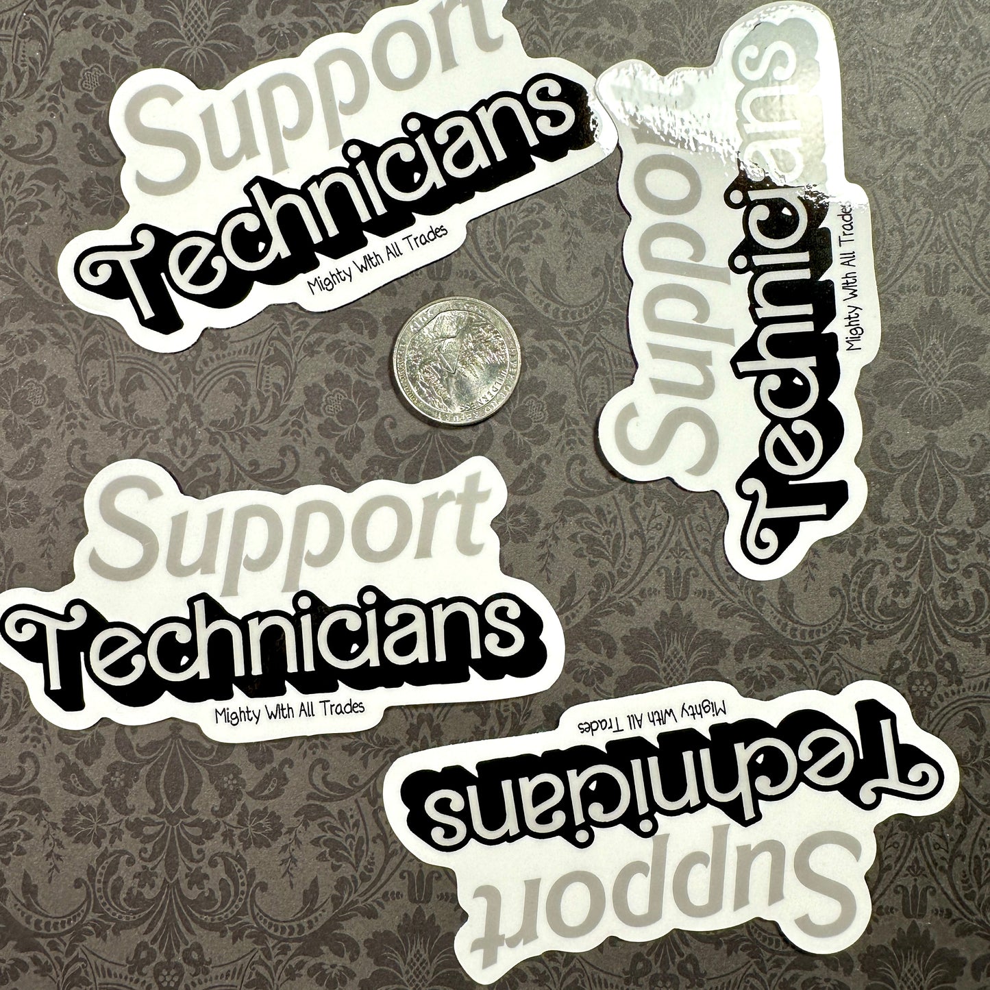 Support Technicians Sticker-mightywithalltrades