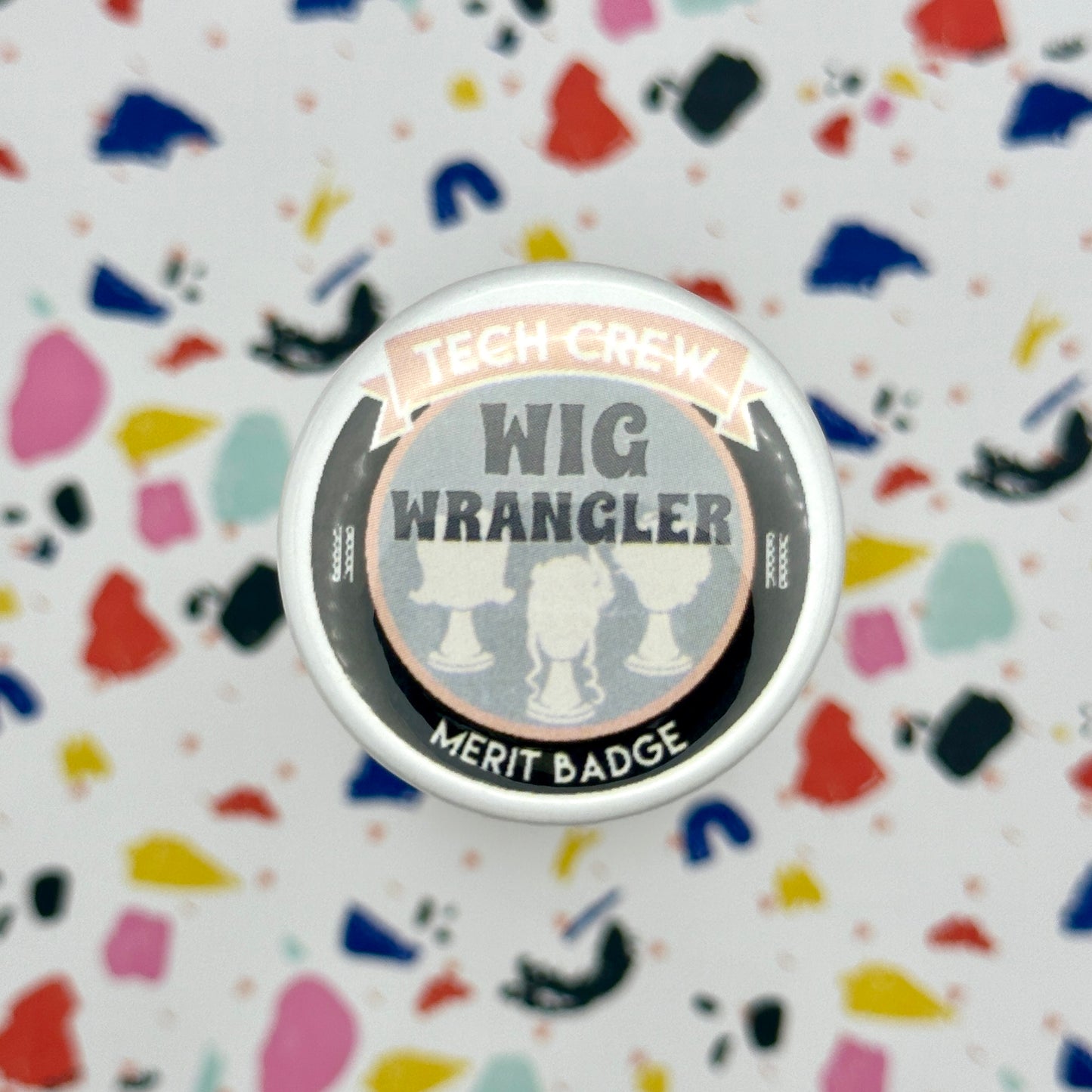 Wig Wrangler Merit Badge, 1-1/2" Button-mightywithalltrades