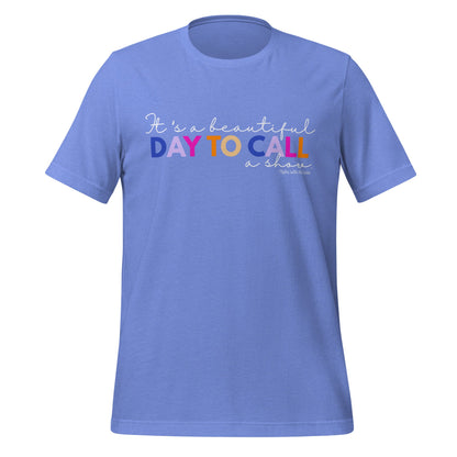 Beautiful Day to Call T-shirt T-Shirts Heather Columbia Blue