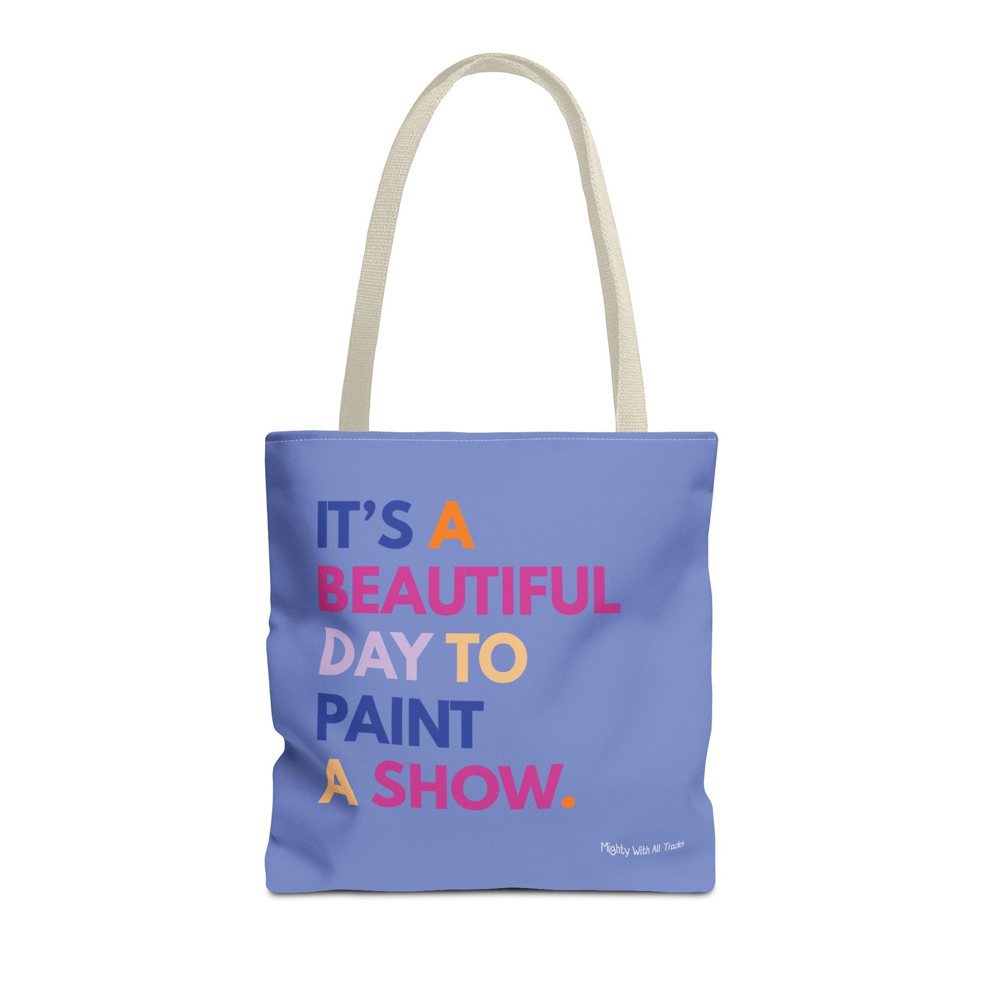 Beautiful Day to Paint Tote Bag Bags 16" × 16''