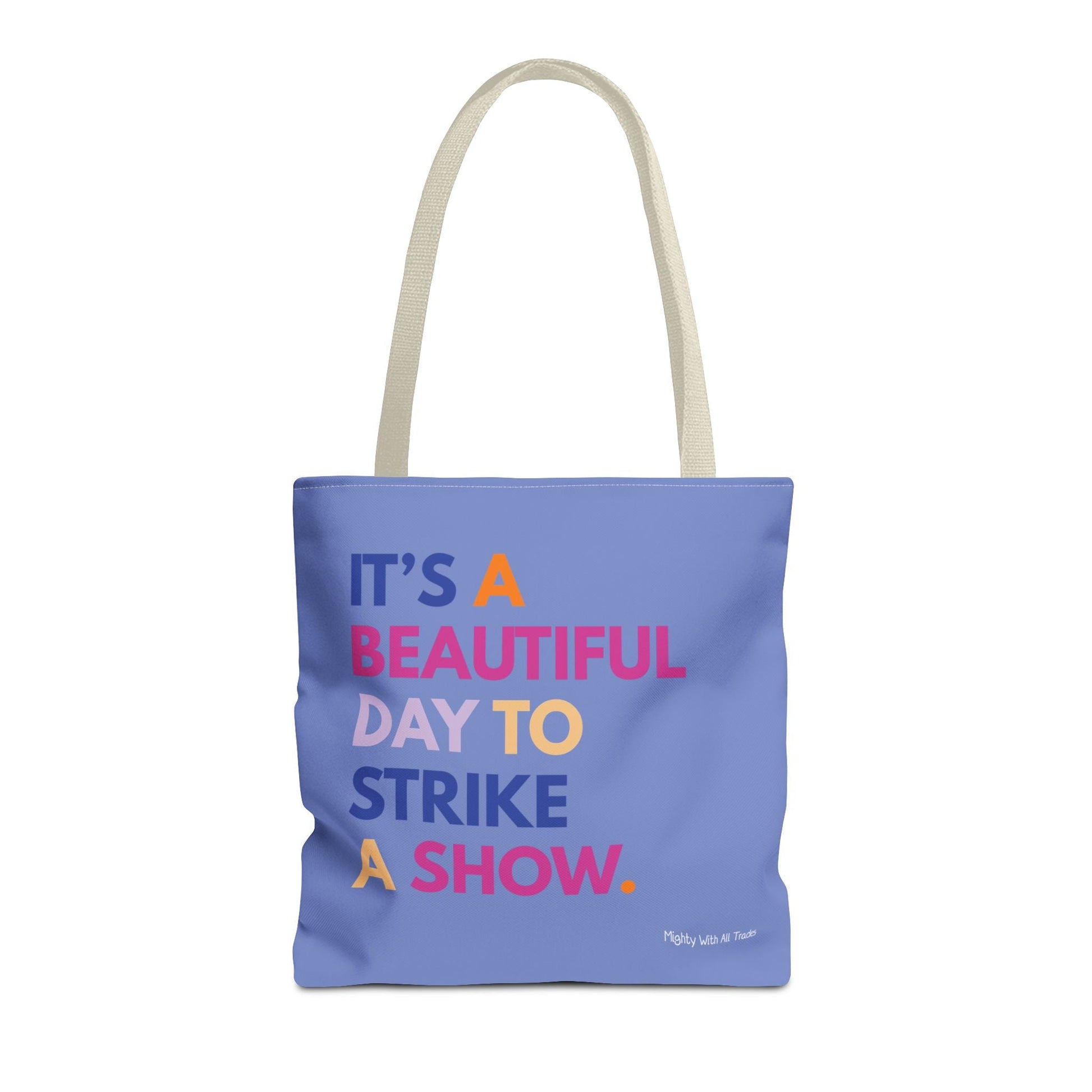Beautiful Day to Strike Tote Bag Bags 16" × 16''