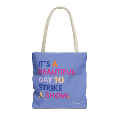 Beautiful Day to Strike Tote Bag Bags 16" × 16''