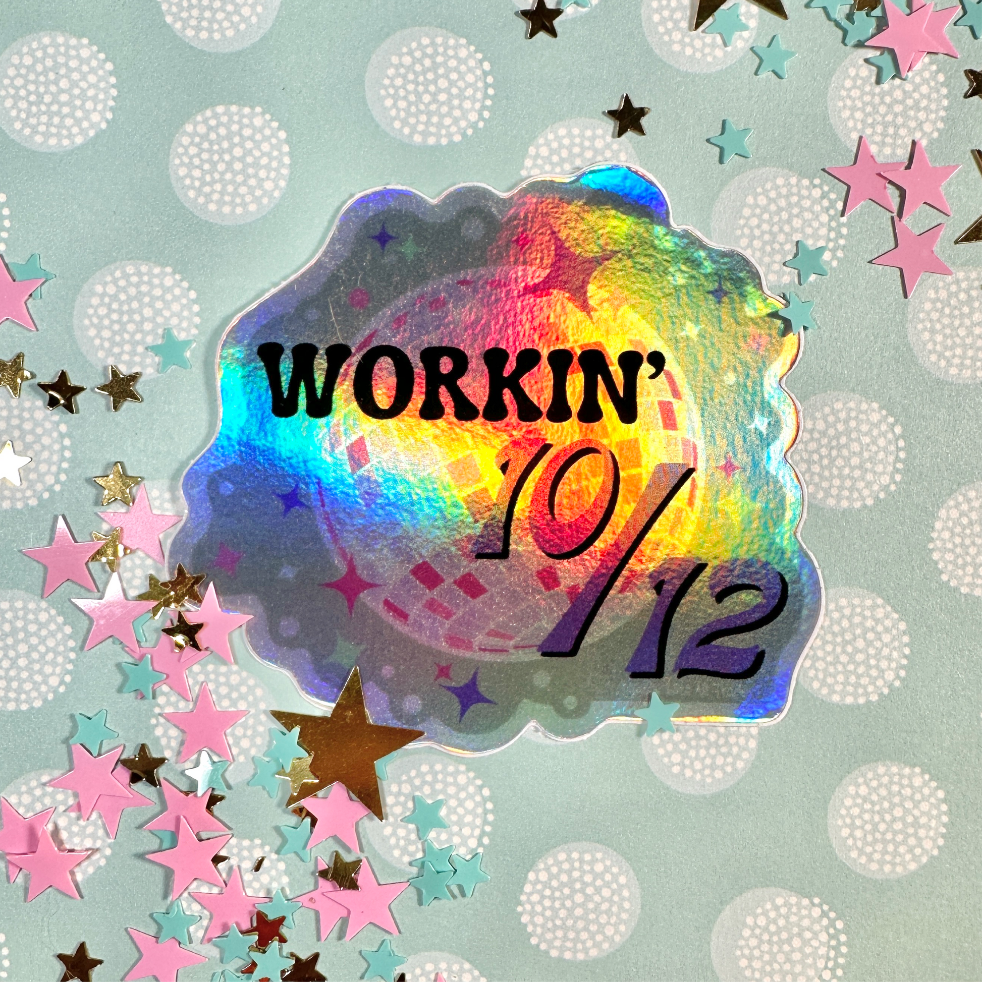 Disco “10 out of 12” Holographic Sticker Stickers