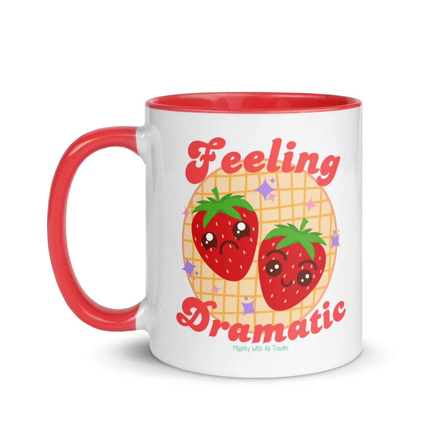 Feeling Dramatic Strawberry Mug Mugs 11 oz