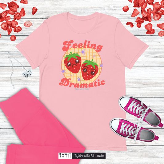 Feeling Dramatic Strawberry T-shirt T-Shirts S