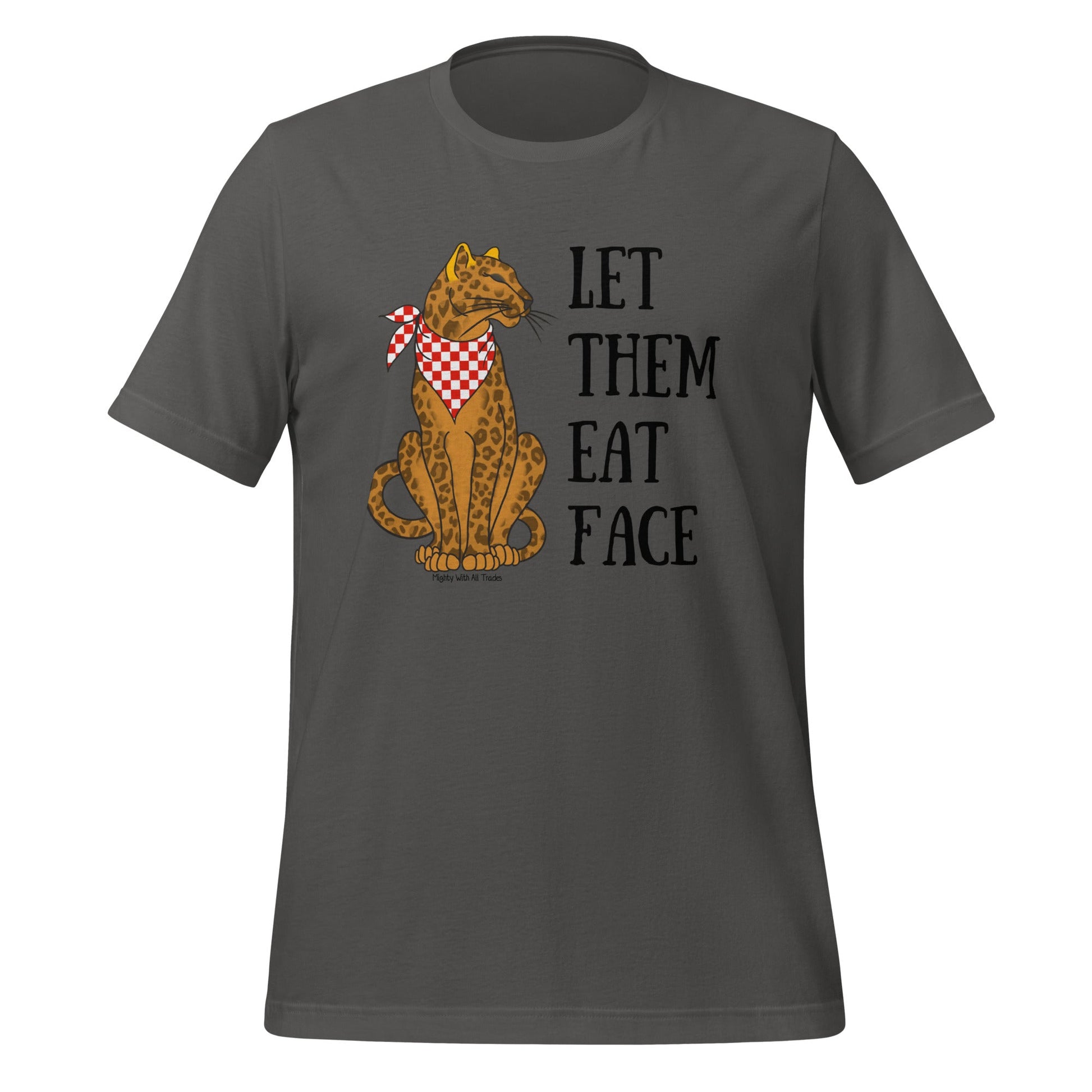 Let Them Eat Faces Leopard T-shirt T-Shirts Asphalt