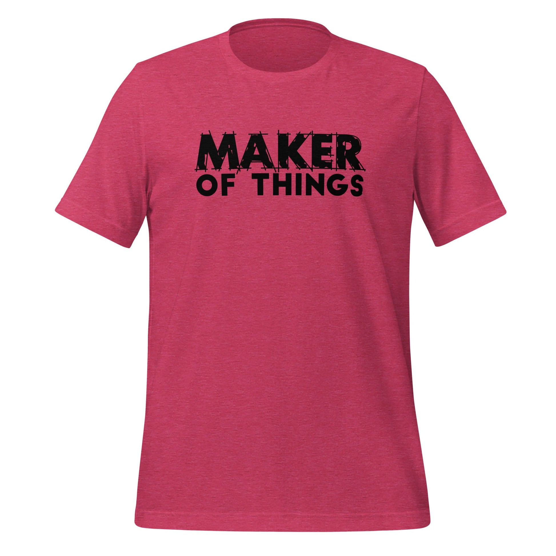 Maker of Things T-shirt - Black Font T-Shirts Heather Raspberry