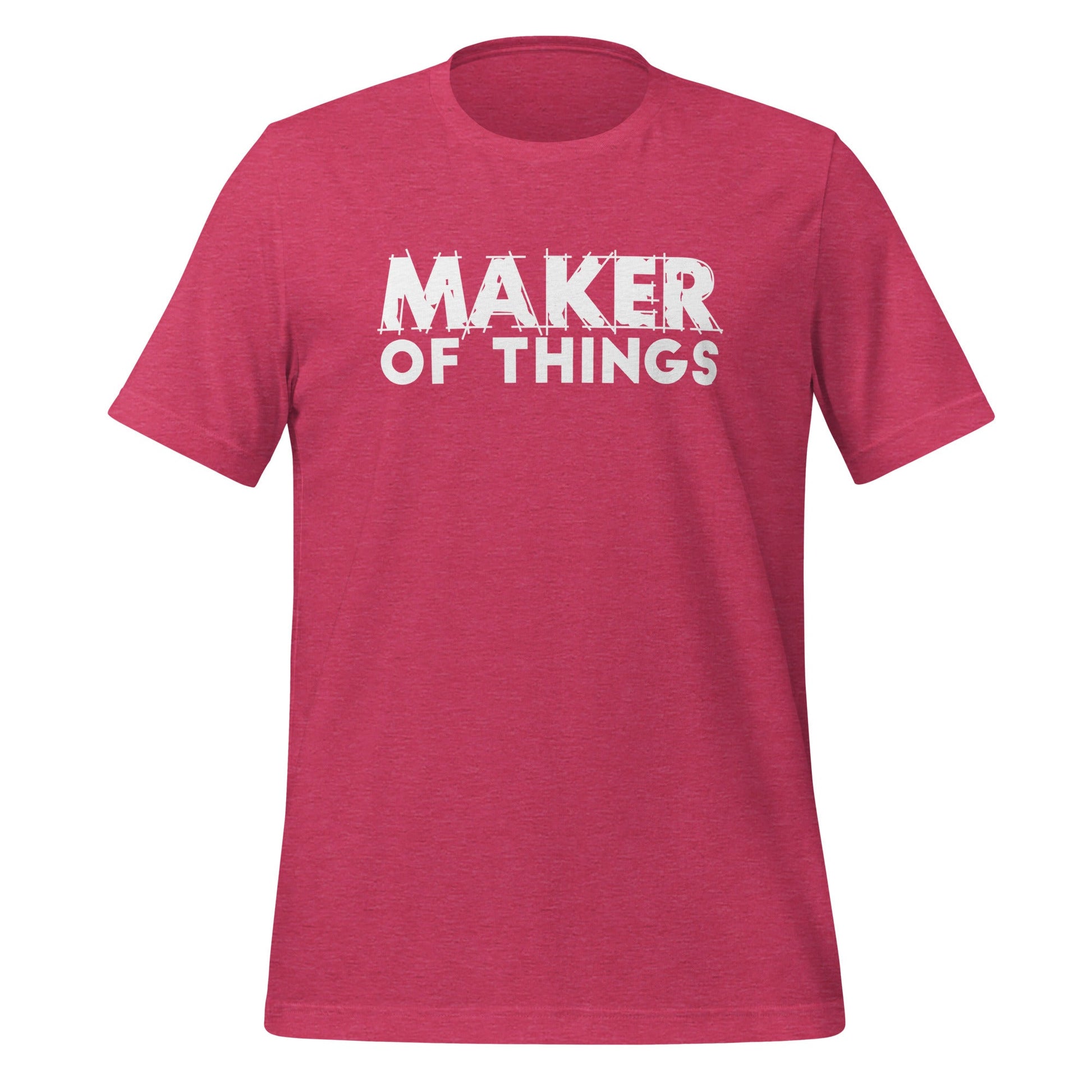 Maker of Things T-shirt - White Font T-Shirts Heather Raspberry