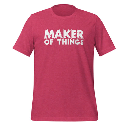 Maker of Things T-shirt - White Font T-Shirts Heather Raspberry