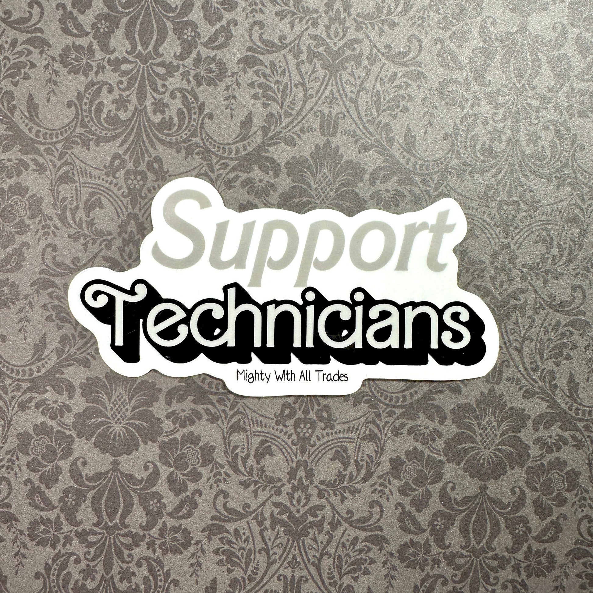 Support Technicians Sticker Theatre