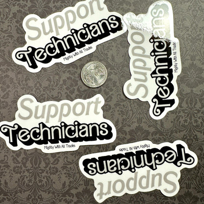 Support Technicians Sticker Theatre