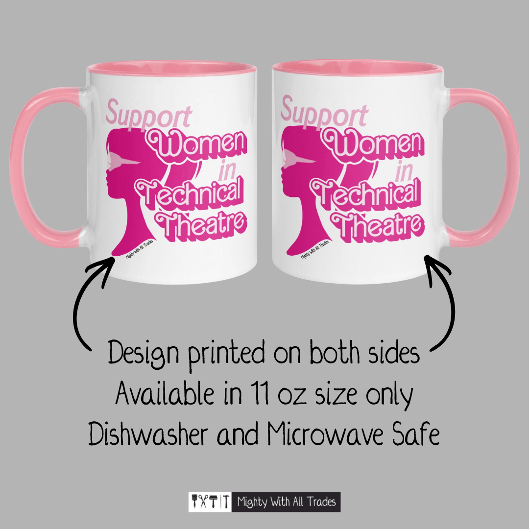 Support Women in Technical Theatre Mug Mugs