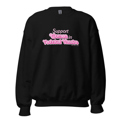 Support Women in Technical Theatre Sweatshirt Sweatshirt Black