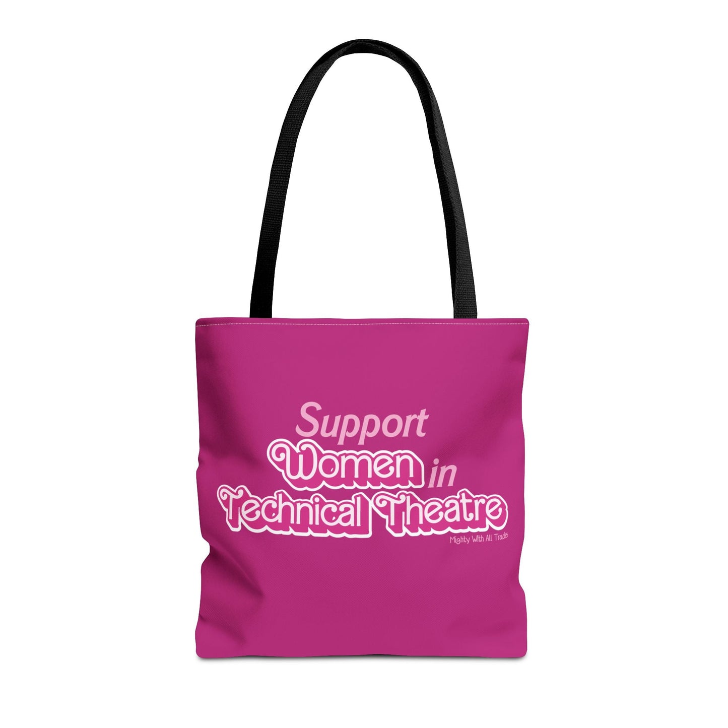 Support Women in Technical Theatre Tote Bag Bags 16" × 16''
