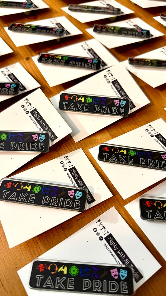 Take Pride Acrylic Pin acrylic pins