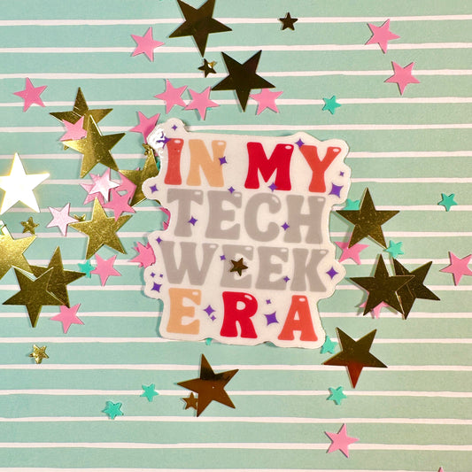Tech Week Era Clear Sticker Theatre