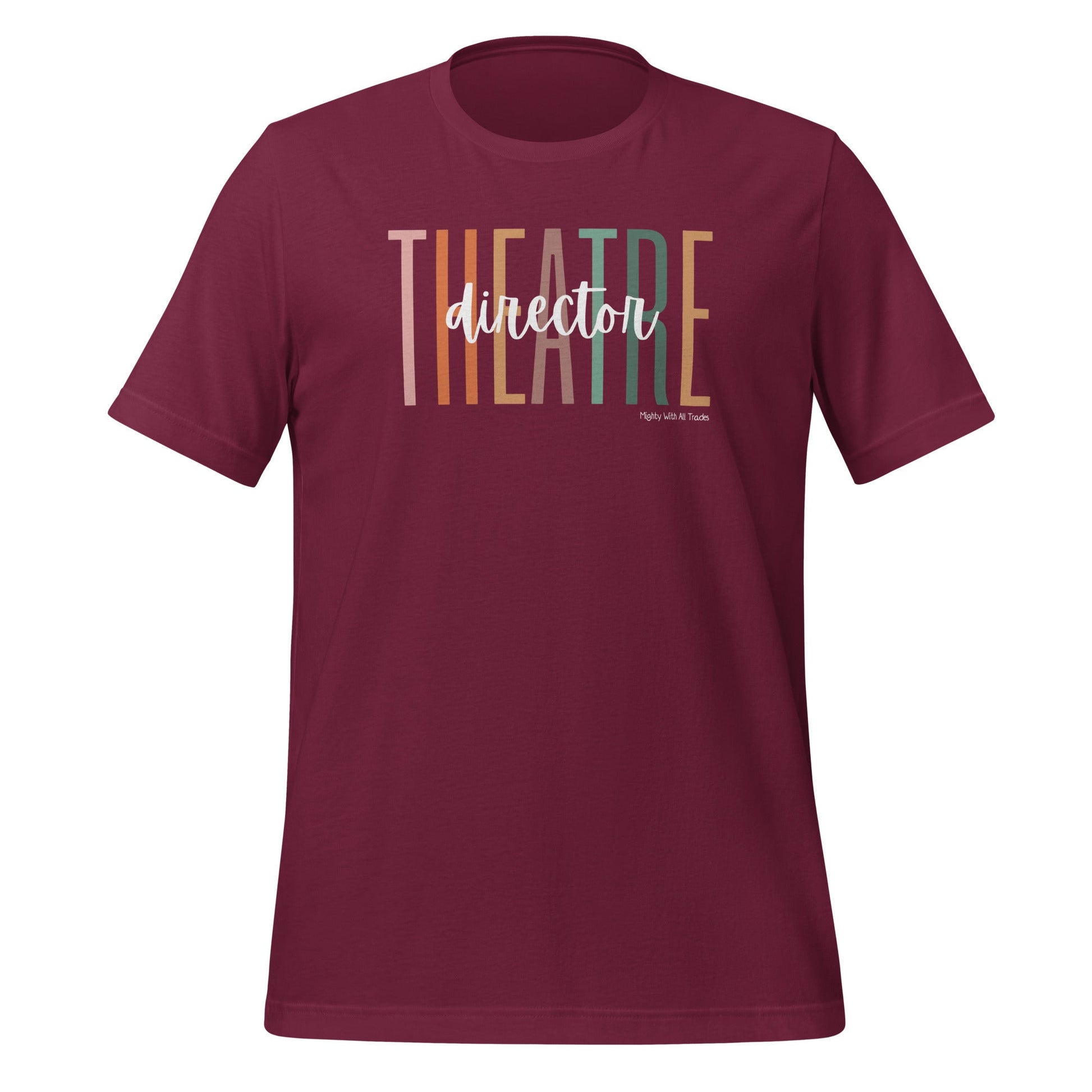 Theatre Director Overscript T-shirt T-Shirts Maroon