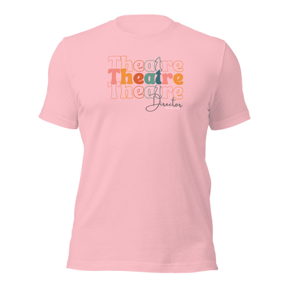Theatre Director Tri - Font T-shirt T-Shirts Pink