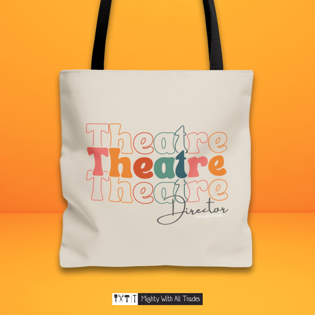 Theatre Director Tri - font Tote Bag Bags 16" × 16''