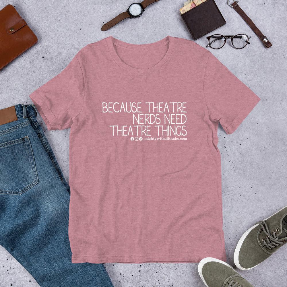 Theatre Nerds Slogan T-shirt T-Shirts Heather Orchid