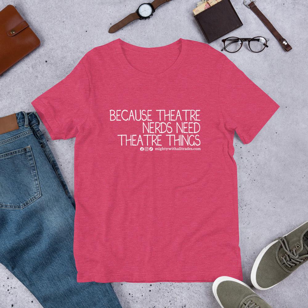 Theatre Nerds Slogan T-shirt T-Shirts Heather Raspberry