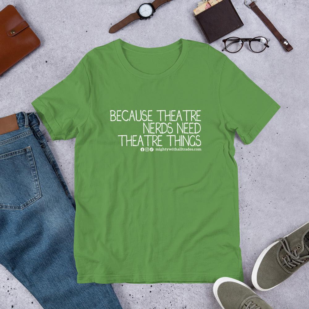 Theatre Nerds Slogan T-shirt T-Shirts Leaf