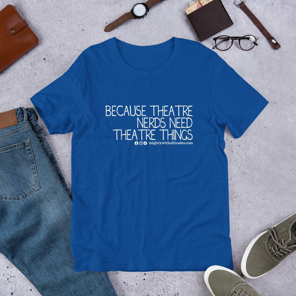 Theatre Nerds Slogan T-shirt T-Shirts True Royal