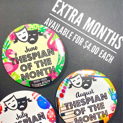 Thespian of the Month Button Set of nine, 3 - 1/2", Large - CLICK TO PERSONALIZE Button Packs