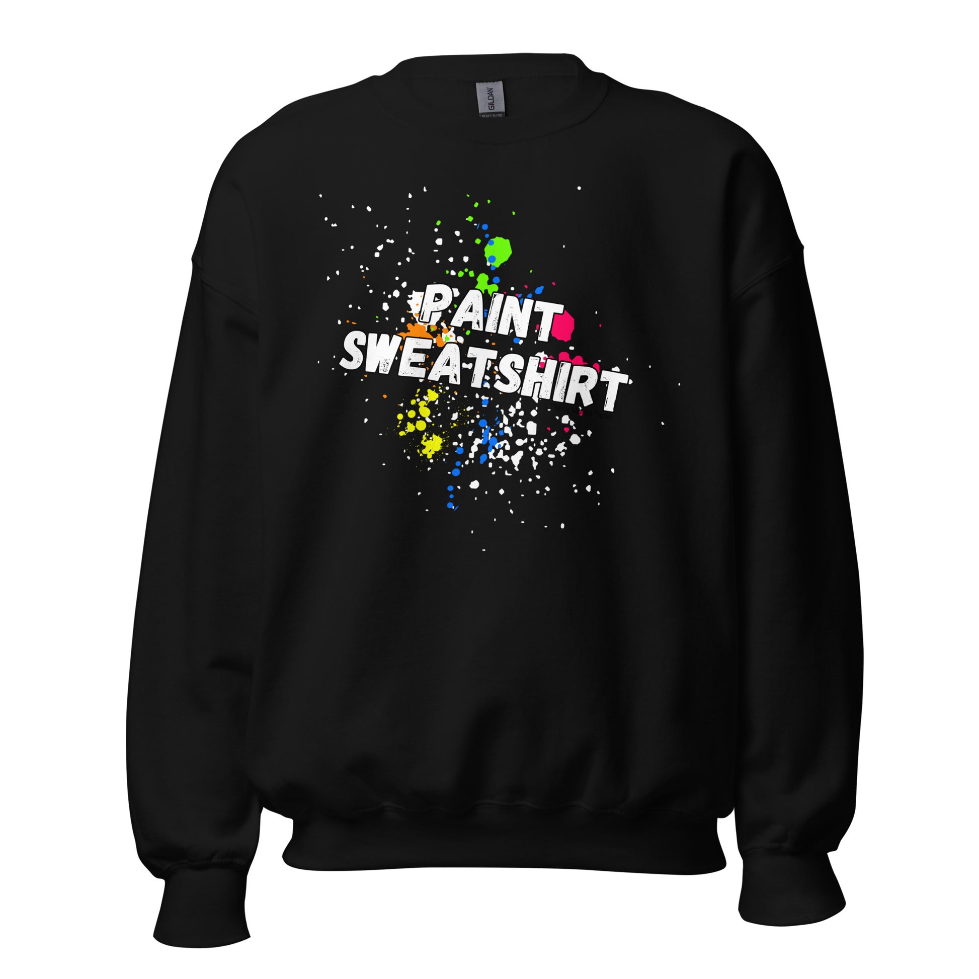 Paint Sweatshirt - White Font-mightywithalltrades