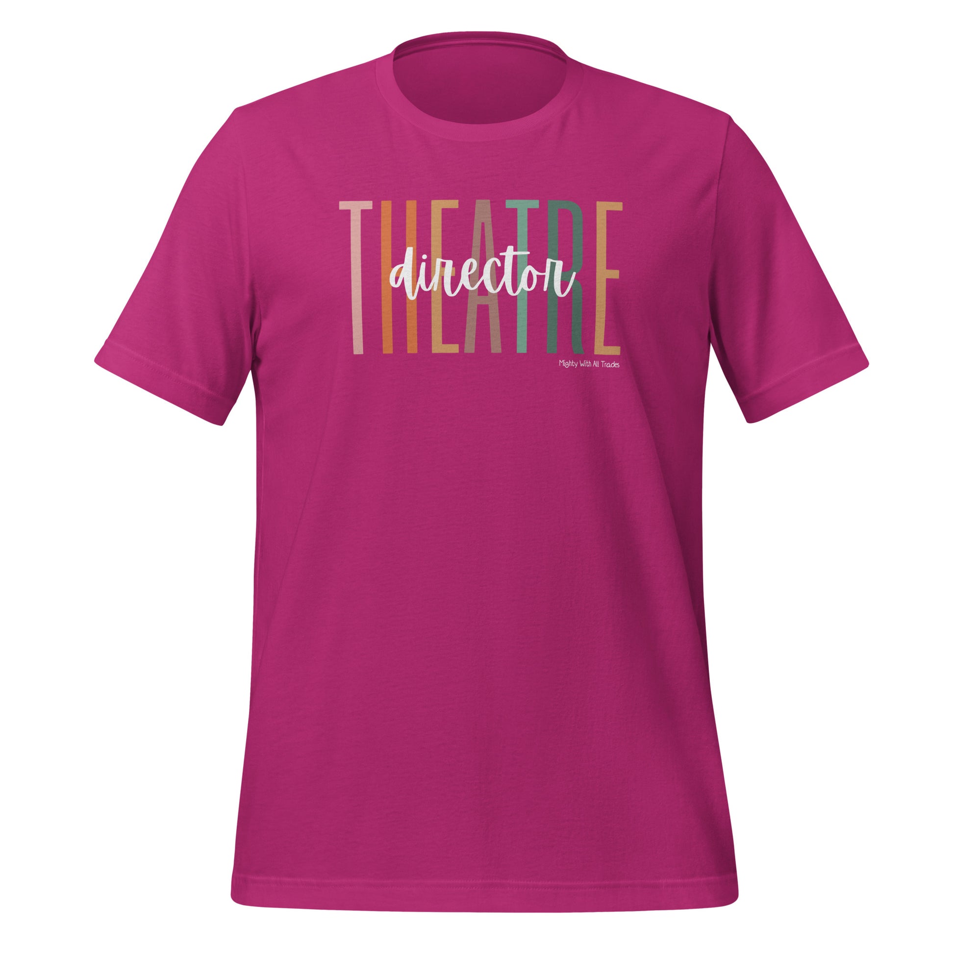 Theatre Director Overscript T-shirt-mightywithalltrades