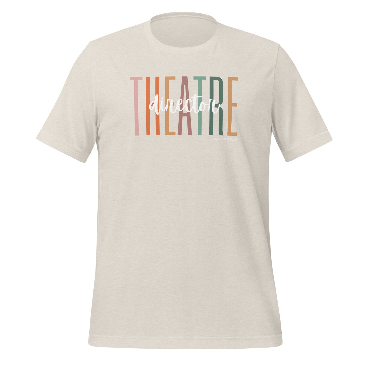 Theatre Director Overscript T-shirt-mightywithalltrades