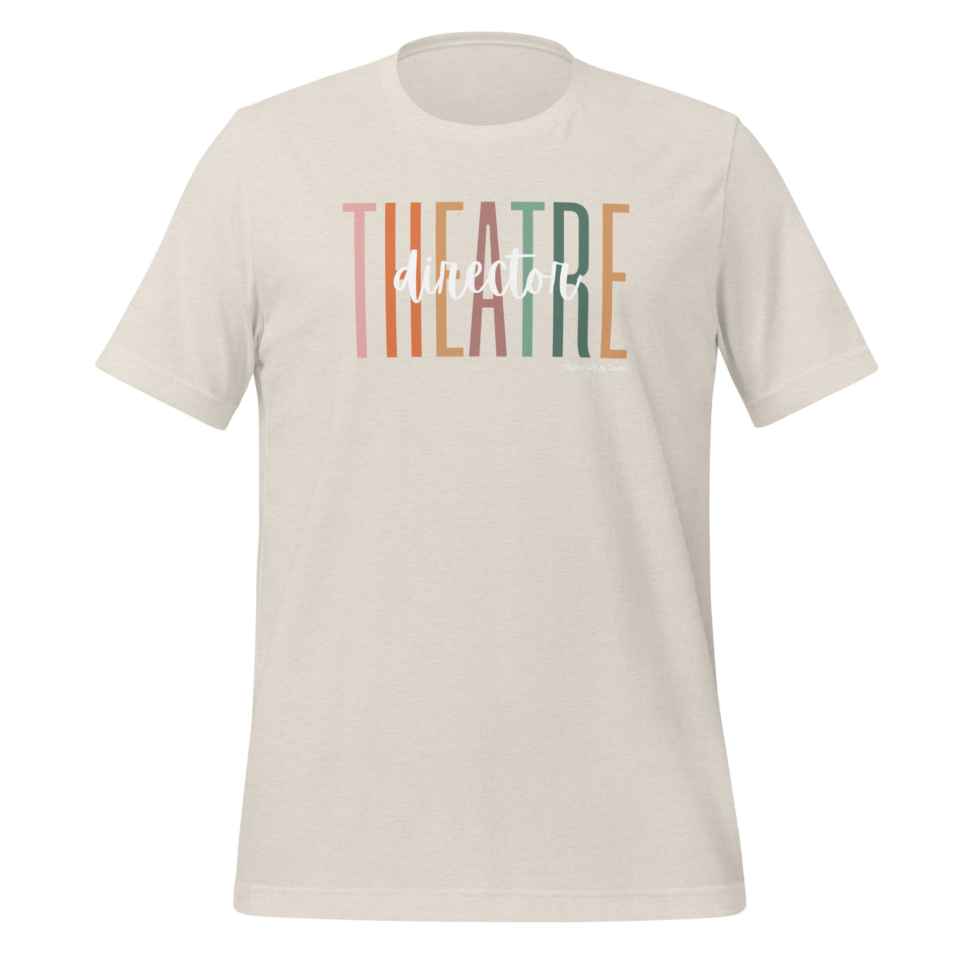 Theatre Director Overscript T-shirt-mightywithalltrades