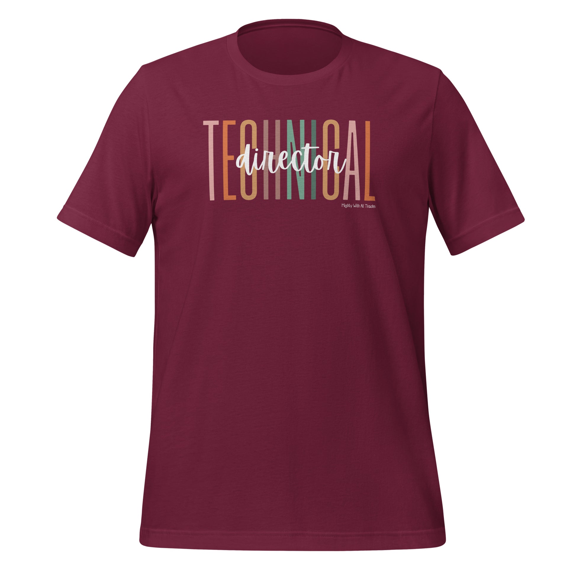 Technical Director Overscript T-shirt-mightywithalltrades