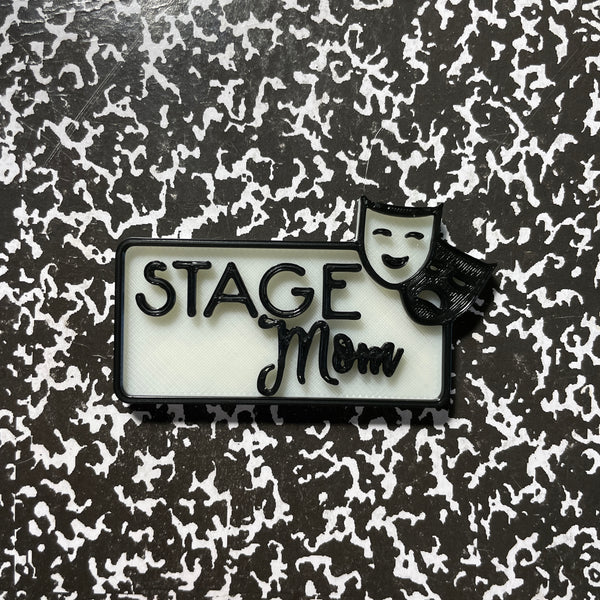 Stage Mom Magnetic Glow-in-the-Dark Badge