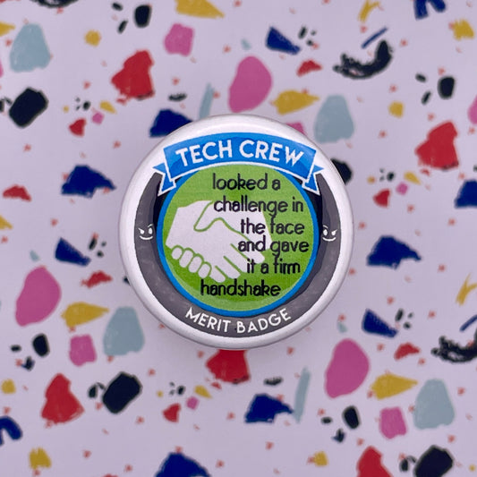 Firm Handshake Tech Crew Merit Badge, 1-1/2" Button-mightywithalltrades