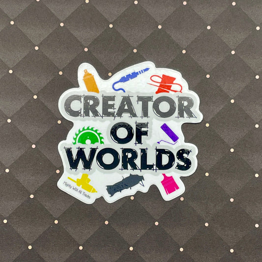 Creator of Worlds Sticker-mightywithalltrades